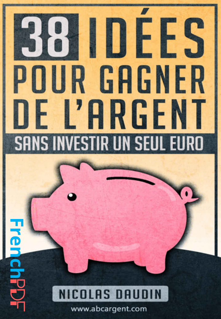 38 idees pour gagner de largent sans investir un seul euro