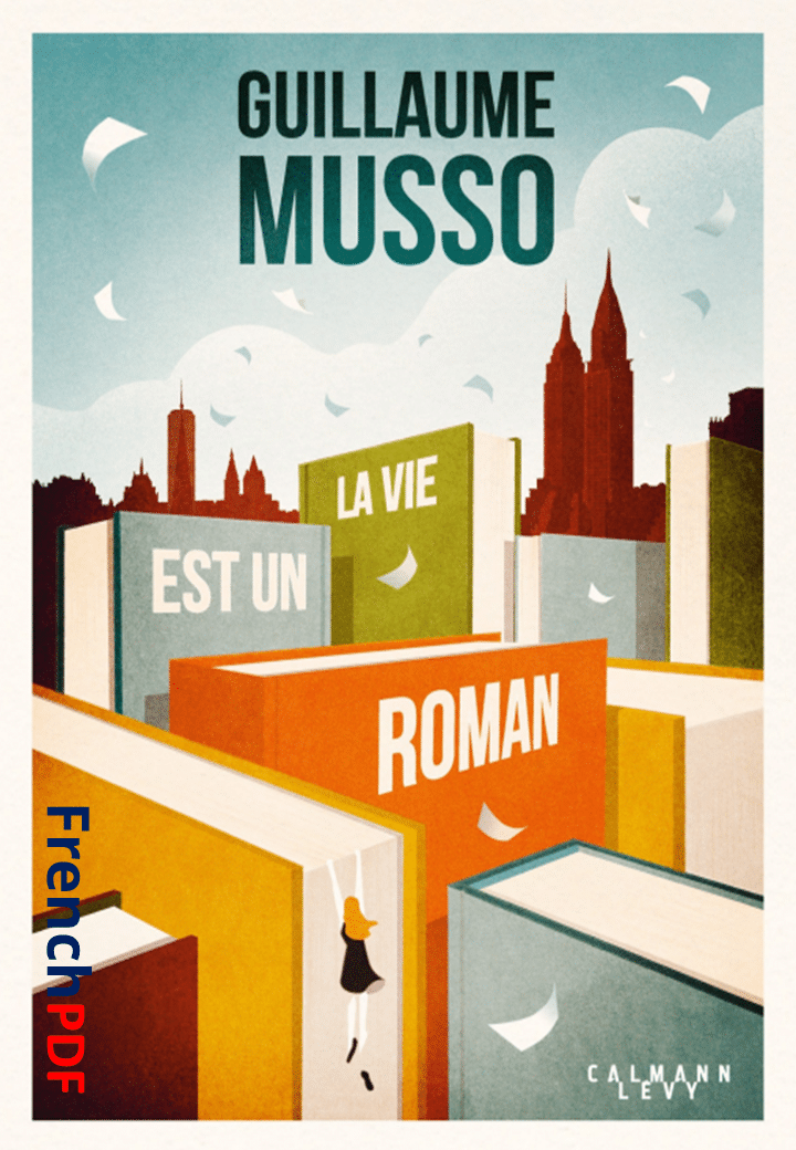 La vie est un roman PDF de Guillaume Musso