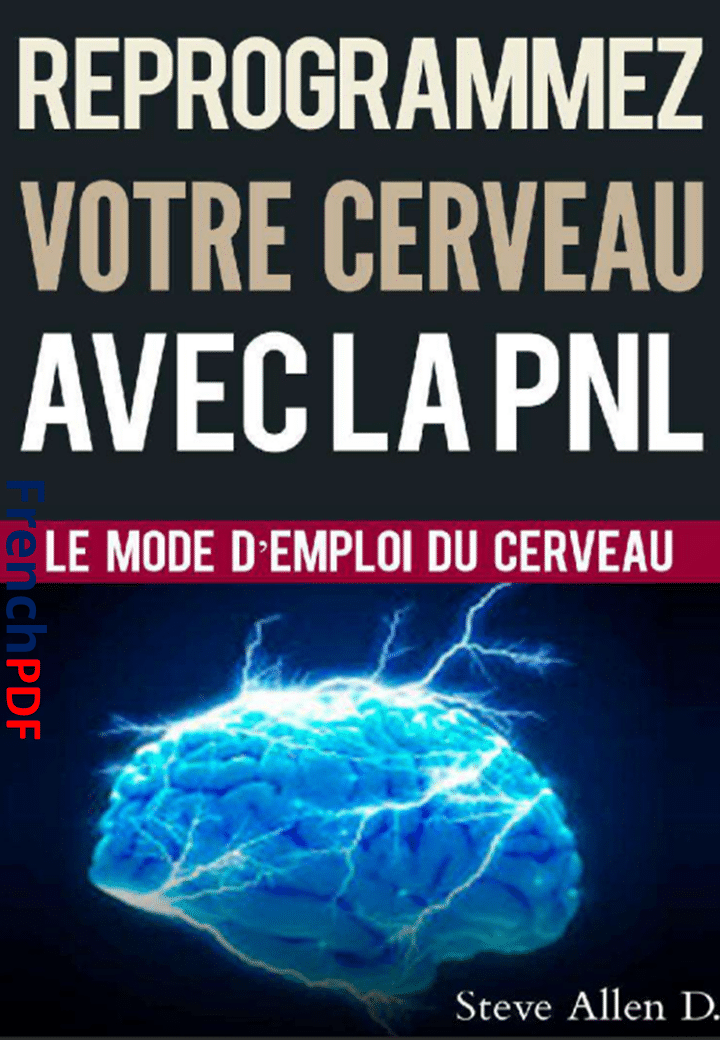 Reprogrammez Votre Cerveau avec la PNL PDF