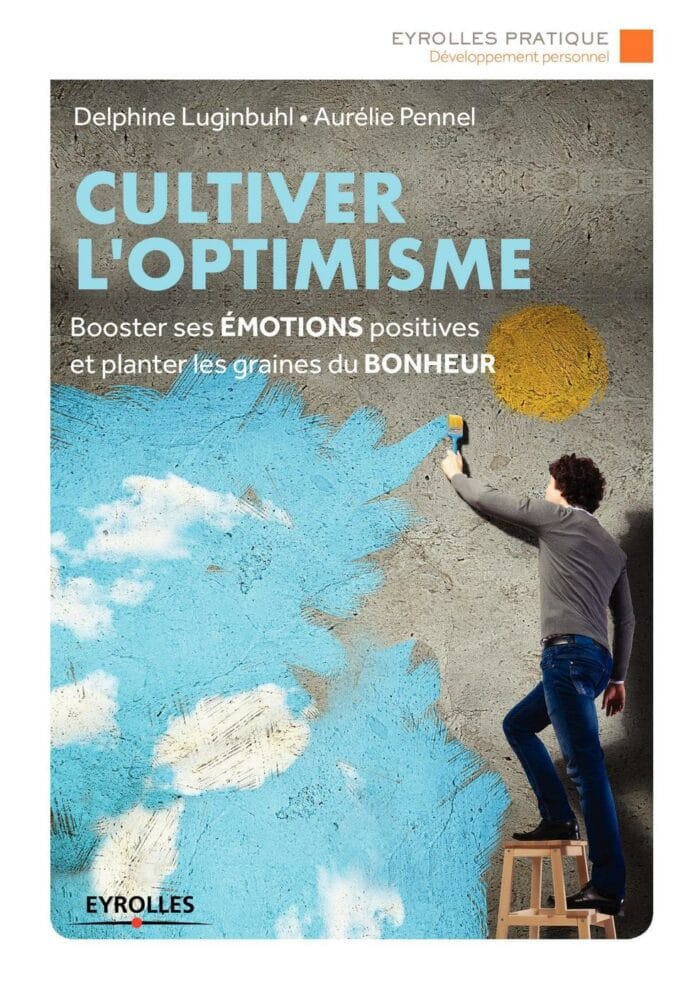 Cultiver l’Optimisme PDF de Aurélie Pennel et Delphine Luginbuhl (2018)