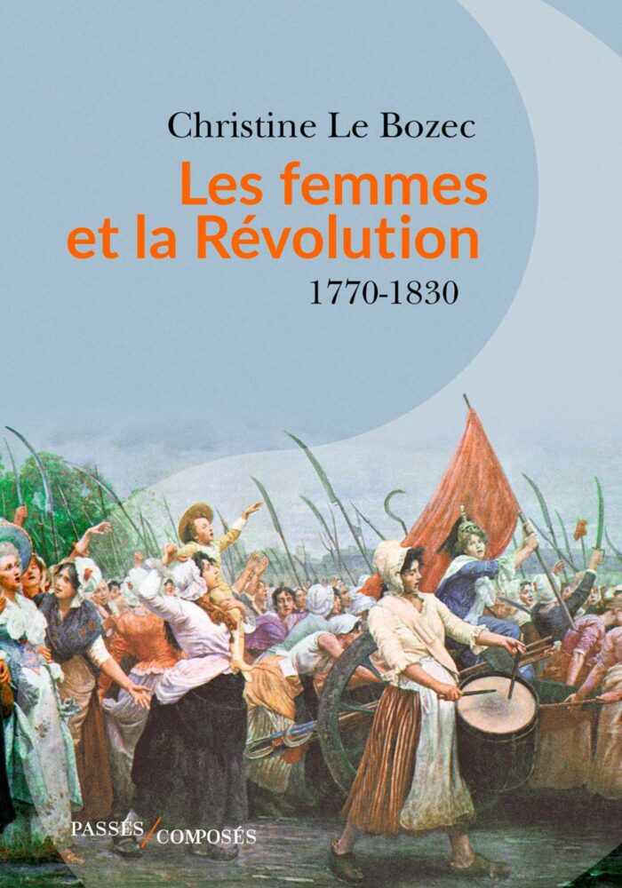 Les Femmes et la Révolution PDF de Christine Le Bozec (2019)