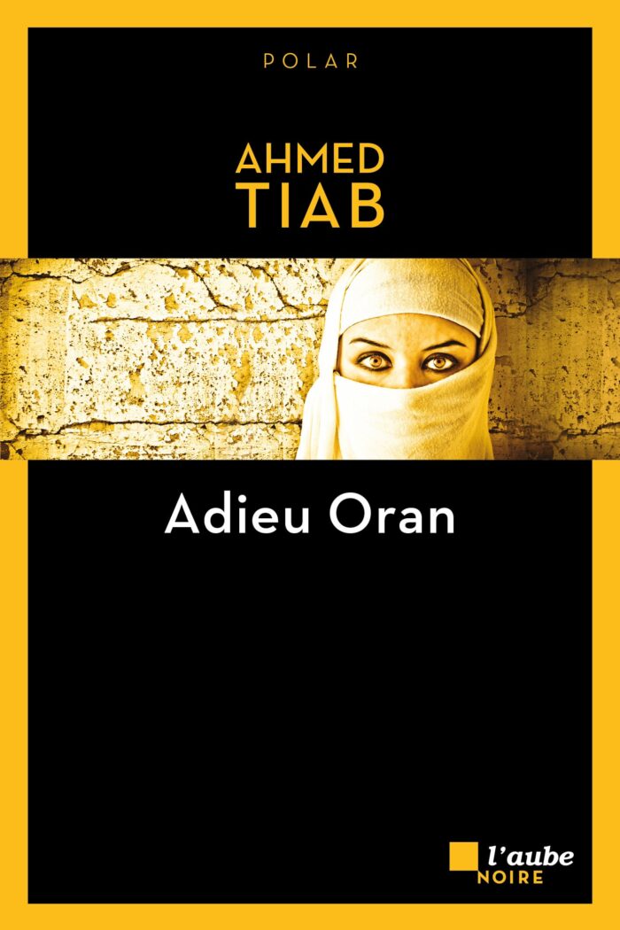 Adieu Oran PDF d’Ahmed Tiab (2019)