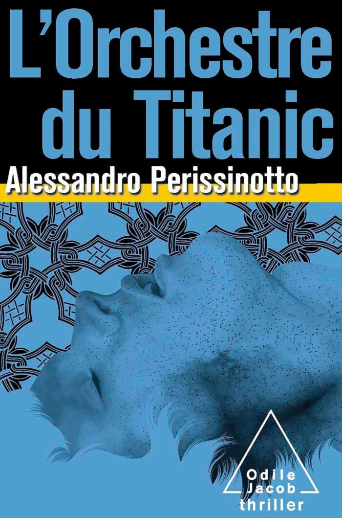 L’Orchestre du Titanic PDF d’Alessandro Perissinotto