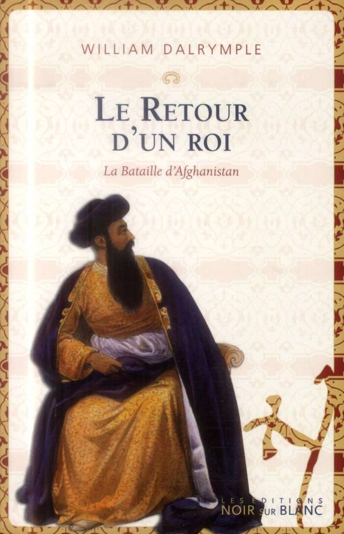 Le Retour d un roi La bataille d Afghanistan PDF