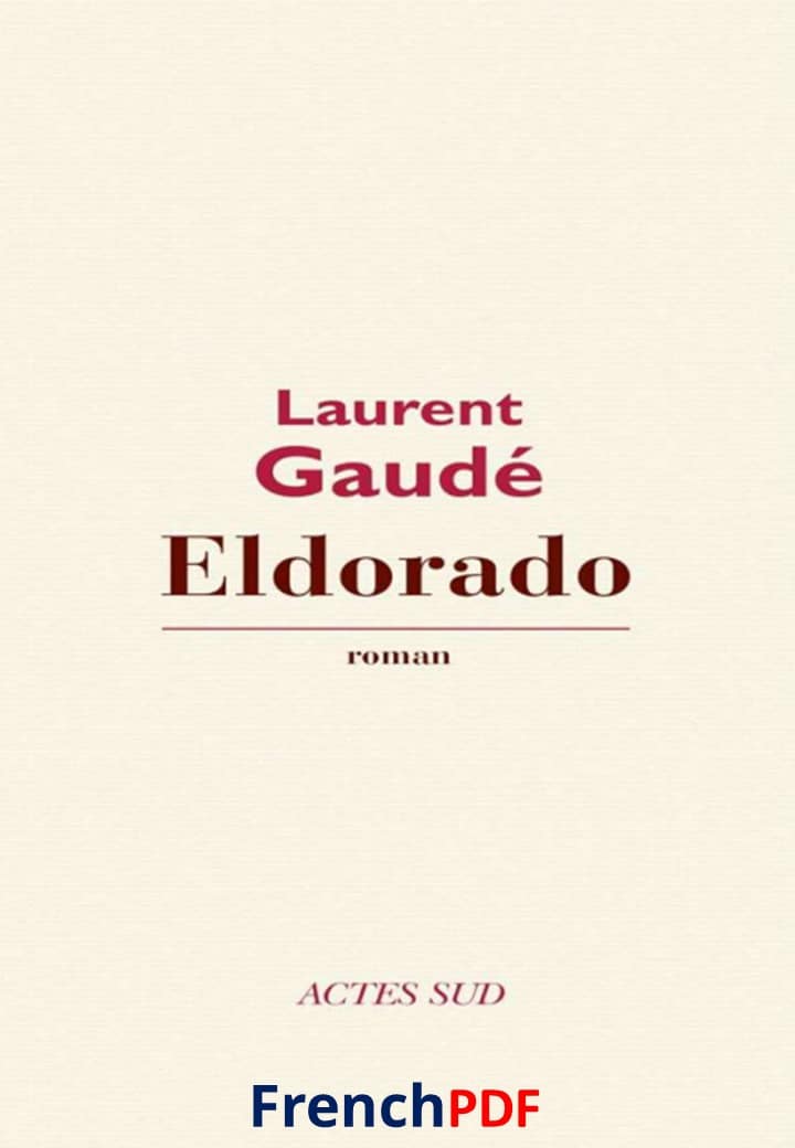 Eldorado livre PDF de Laurent Gaud