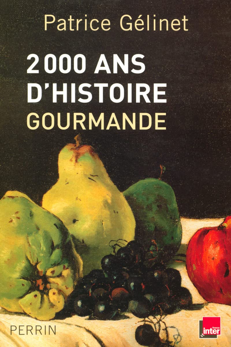 2000 Ans d’Histoire Gourmande PDF – Françoise Claustres