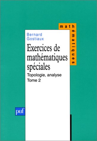 Exercices de Mathématiques Spéciales Tome 2 PDF
