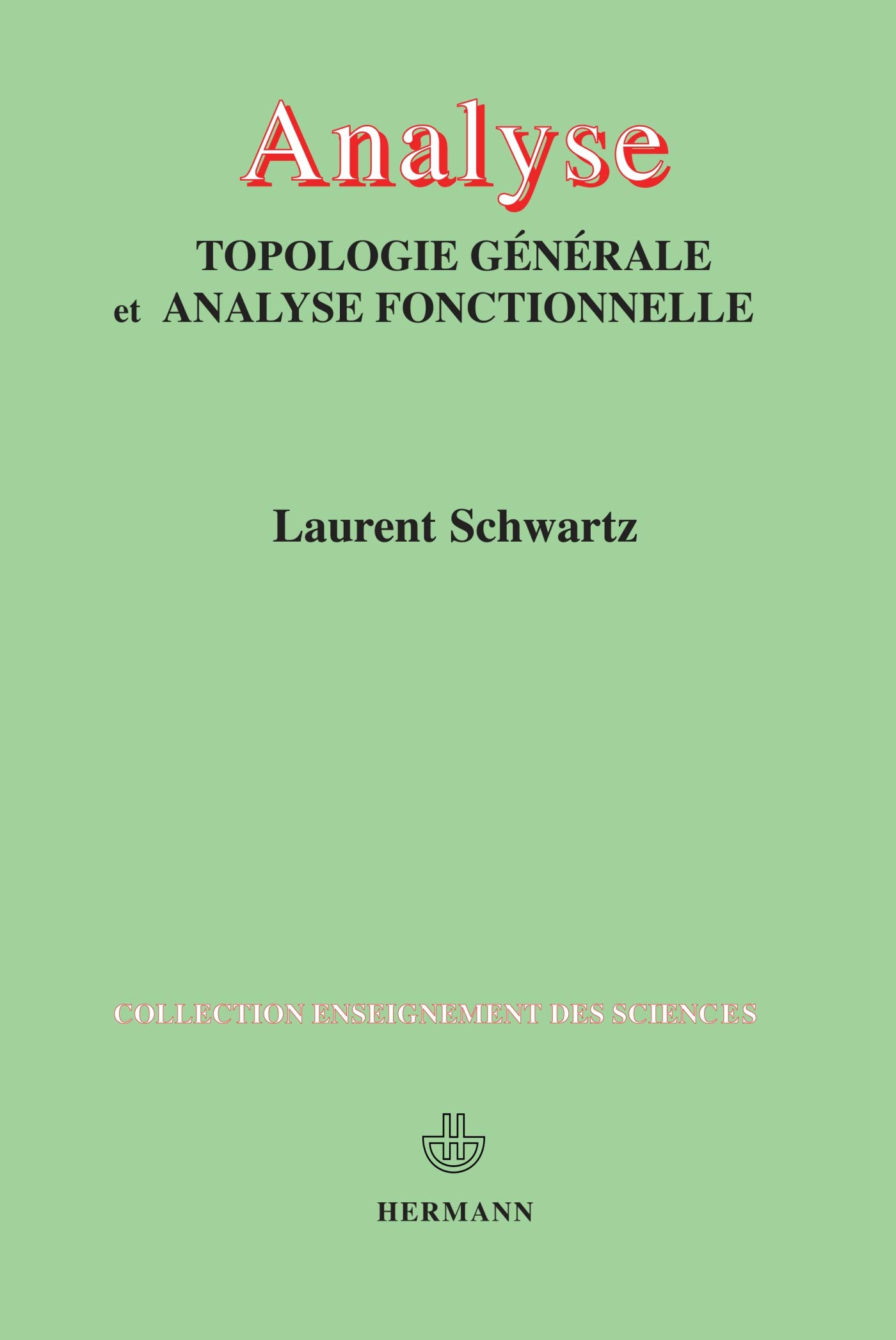 Analyse Topologie générale et analyse fonctionnelle PDF