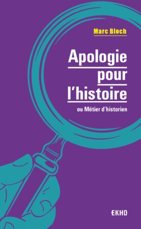 Apologie pour l'histoire ou Métier d'historien PDF