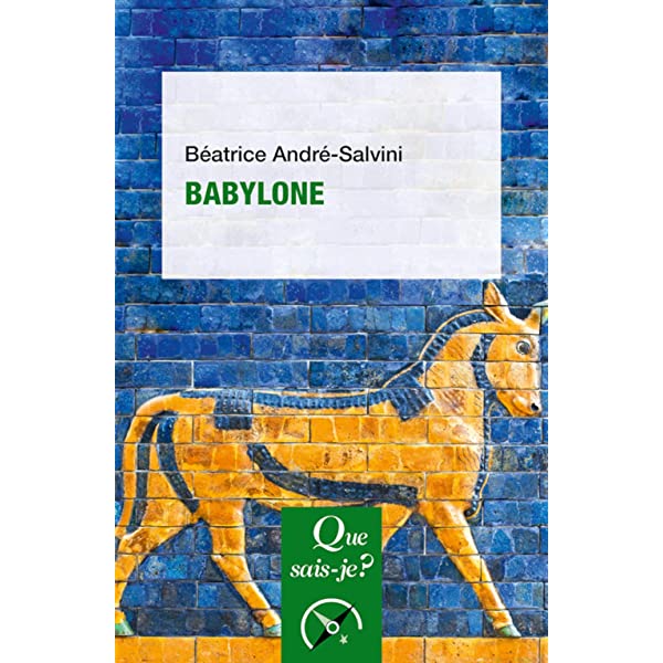 Babylone Splendeurs oubliées PDF